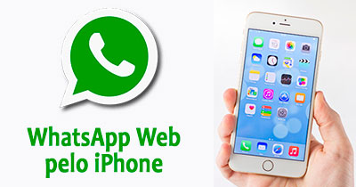 Como usar o WhatsApp Web pelo iPhone