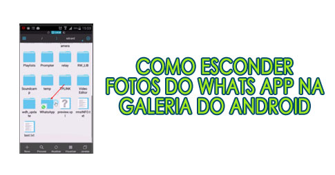 Como esconder fotos do Whats App na galeria do Android